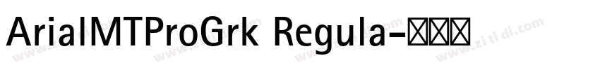 ArialMTProGrk Regula字体转换